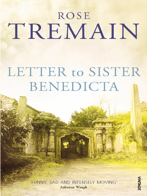 Title details for Letter to Sister Benedicta by Rose Tremain - Available